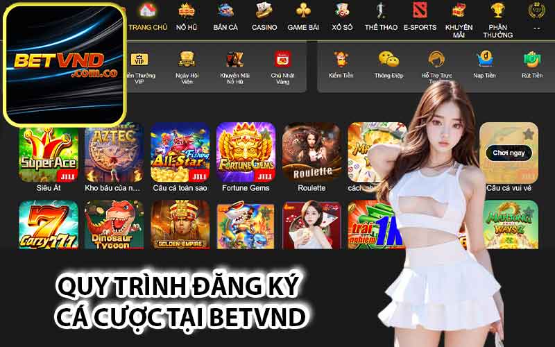 Quy trình đăng ký cá cược tại Betvnd